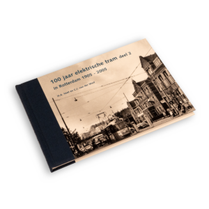 100 jaar electrische tram in Rotterdam deel 2 1955-2005