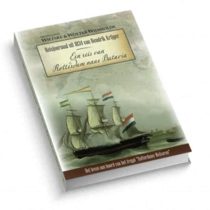 Een reis van Rotterdam naar Batavia