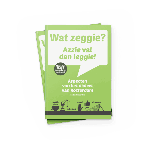 Wat zeggie? Azzie val dan leggie!
